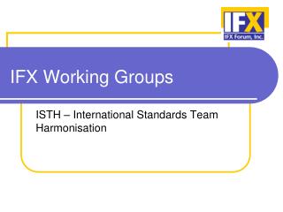 IFX Working Groups