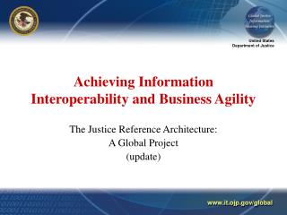 Achieving Information Interoperability and Business Agility