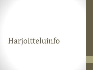 Harjoitteluinfo