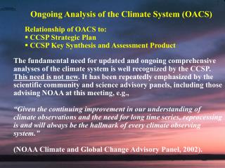 Ongoing Analysis of the Climate System (OACS)