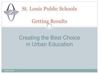 St. Louis Public Schools Getting Results