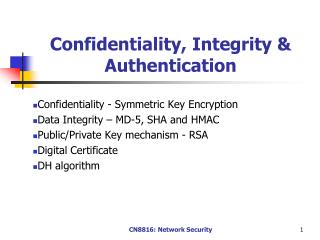 Confidentiality, Integrity &amp; Authentication