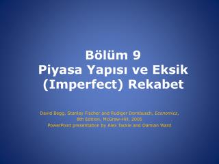 Bölüm 9 Piyasa Yapısı ve Eksik (Imperfect) Rekabet