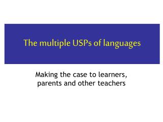 The multiple USPs of languages