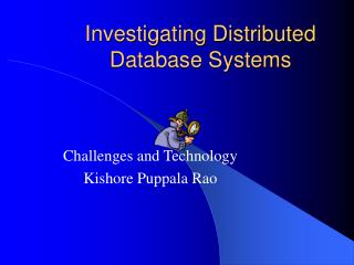 Investigating Distributed Database Systems