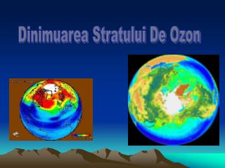 Dinimuarea Stratului De Ozon