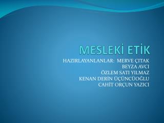 MESLEKİ ETİK