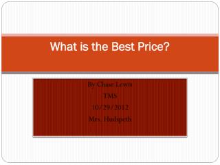 What is the Best Price?