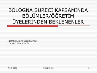 BOLOGNA SÜRECİ KAPSAMINDA BÖLÜMLER/ÖĞRETİM ÜYELERİNDEN BEKLENENLER