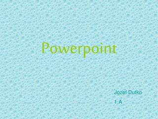 Powerpoint