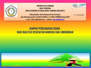 DAMPAK PENCEMARAN UDARA BAGI KUALITAS KESEHATAN MANUSIA DAN LINGKUNGAN