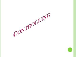 Controlling