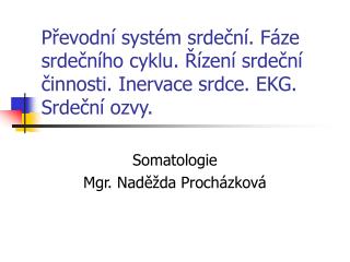 Somatologie Mgr. Naděžda Procházková