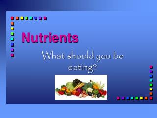 Nutrients