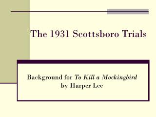 The 1931 Scottsboro Trials