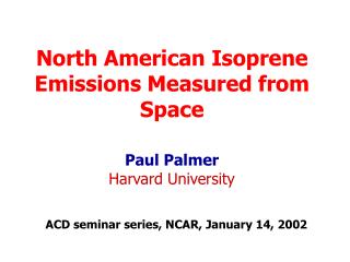 North American Isoprene Emissions Measured from Space