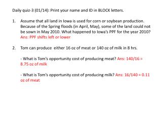 Daily quiz-3 (01/14): Print your name and ID in BLOCK letters.