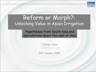Reform or Morph?: Unlocking Value in Asian Irrigation