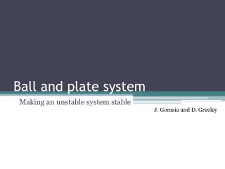 Ball and plate system