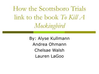 How the Scottsboro Trials link to the book To Kill A Mockingbird