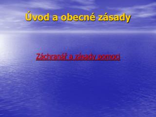 Úvod a obecné zásady
