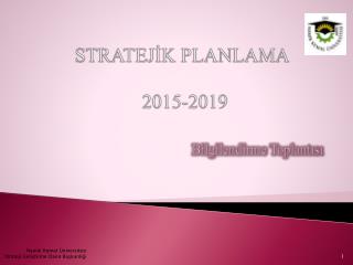 STRATEJİK PLANLAMA 2015-2019