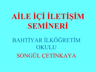 AİLE İÇİ İLETİŞİM SEMİNERİ