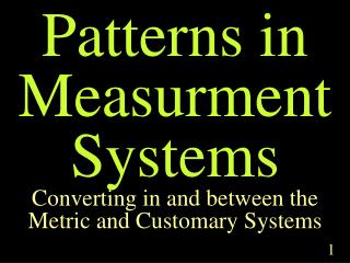 Patterns in Measurment Systems