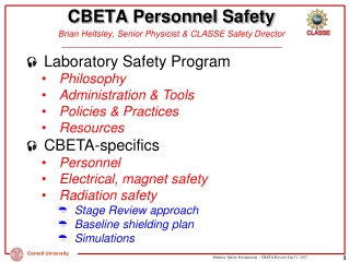 CBETA Personnel Safety Brian Heltsley, Senior Physicist & CLASSE Safety Director