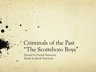 Criminals of the Past “The Scottsboro Boys”