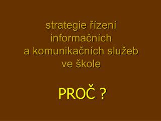 strategie řízení informačních a komunikačních služeb ve škole