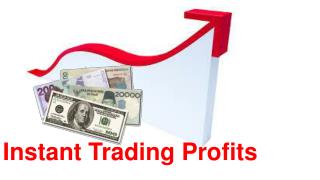 Instant Trading Profits