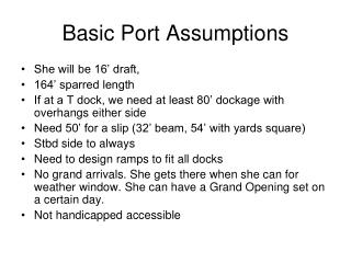 Basic Port Assumptions