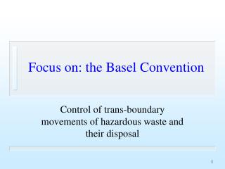 Focus on: the Basel Convention
