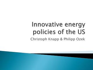 Innovative energy policies of the US