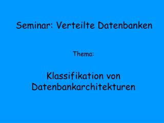 Seminar: Verteilte Datenbanken