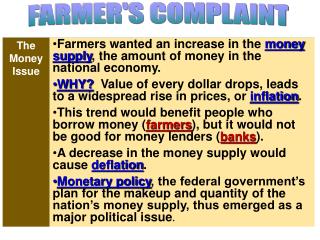 Farmers wanted an increase in the money supply , the amount of money in the national economy.