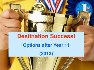 Destination Success!