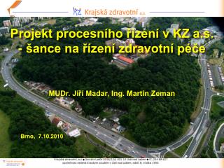 Projekt procesního řízení v KZ a.s. - šance na řízení zdravotní péče