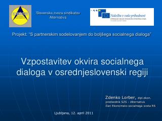 Vzpostavitev okvira socialnega dialoga v osrednjeslovenski regiji