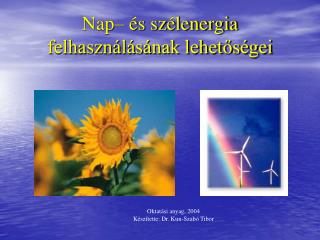 Nap– és szélenergia felhasználásának lehetőségei