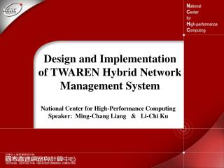 Design and Implementation of TWAREN Hybrid Network Management System