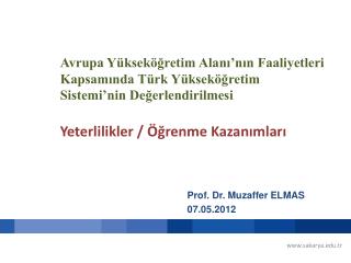 Prof. Dr. Muzaffer ELMAS 07.05.2012