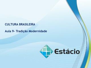 CULTURA BRASILEIRA