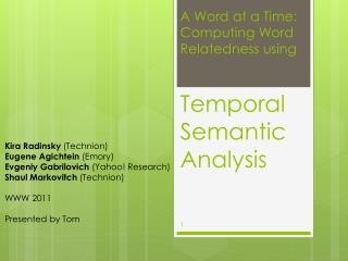 A Word at a Time: Computing Word Relatedness using Temporal Semantic Analysis