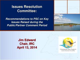 Jim Edward Chair, IRC April 13, 2014