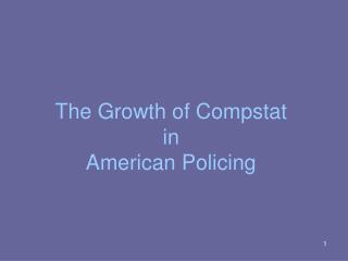 The Growth of Compstat in American Policing