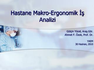 Hastane Makro-Ergonomik İş Analizi