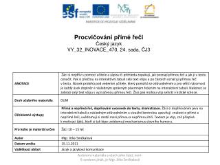 Procvičování přímé řeči Český jazyk VY_32_INOVACE_470, 24. sada , ČJ3