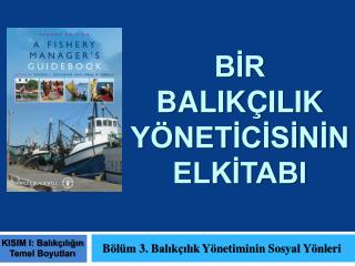 Bİr BalIkçIlIk YönetİcİsİnİN ElkİtabI